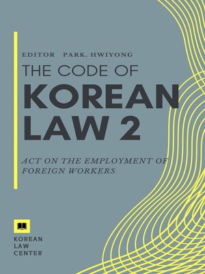 cover image of Act on the Employment of Foreign Workers